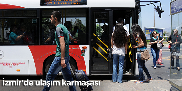 İzmir’de ulaşım karmaşası