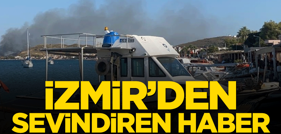 İzmir’den sevindiren haber