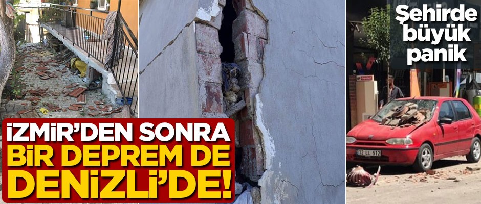İzmir'den sonra Denizli'de de deprem!