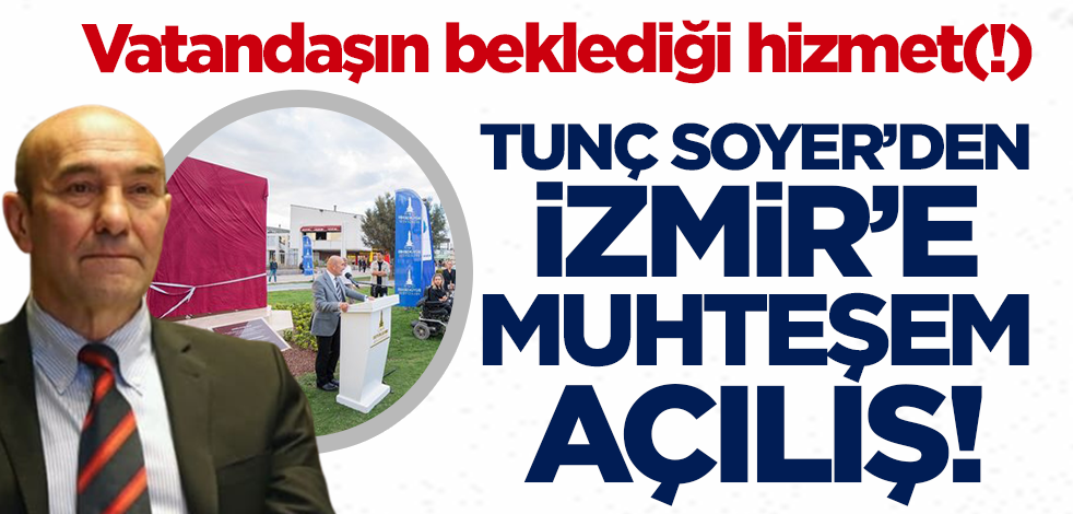 İzmir'i yağmurda sele sıcakta susuzluğa mahkum eden Tunç Soyer bir heykel daha dikti
