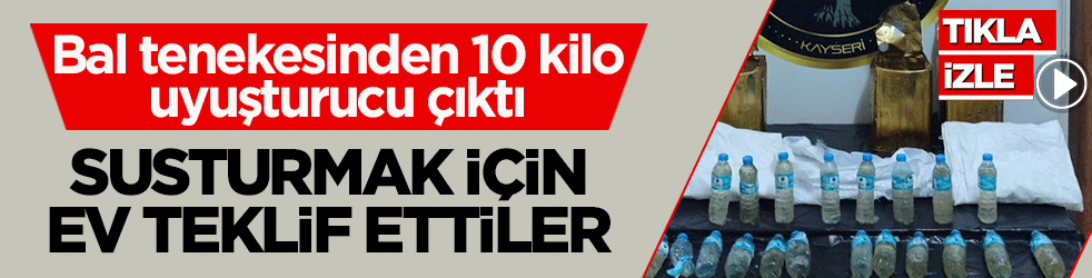 Jack yakaladı, sanık itiraf etti! Bal tenekesinden 10 kilo uyuşturucu çıktı: Susturmak için ev teklif ettiler