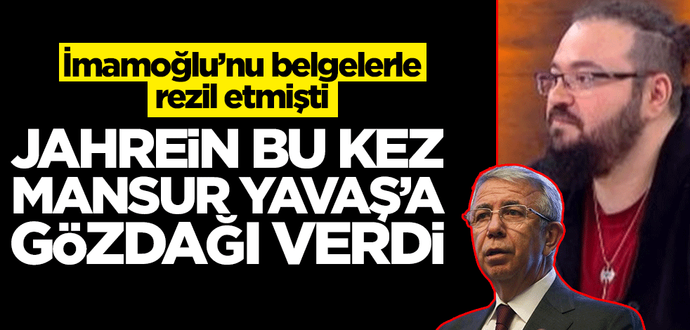"Jahrein" bu kez Mansur Yavaş'a gözdağı verdi