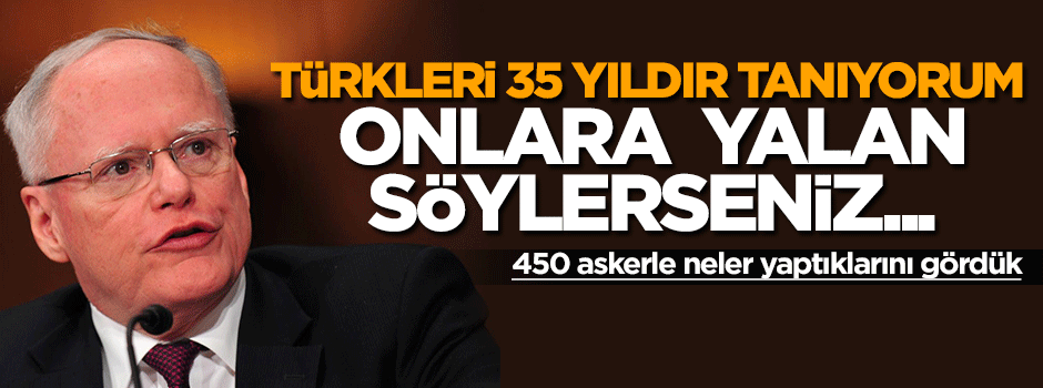 James Jeffrey: Türklere yalan söylerseniz...