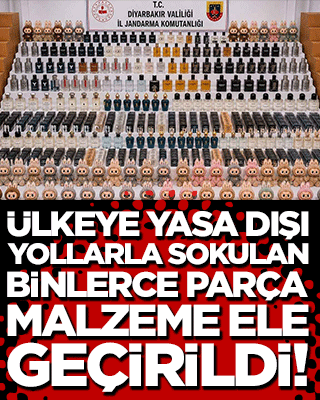 Ülkeye yasa dışı yollarla sokulan binlerce parça malzeme ele geçirildi!