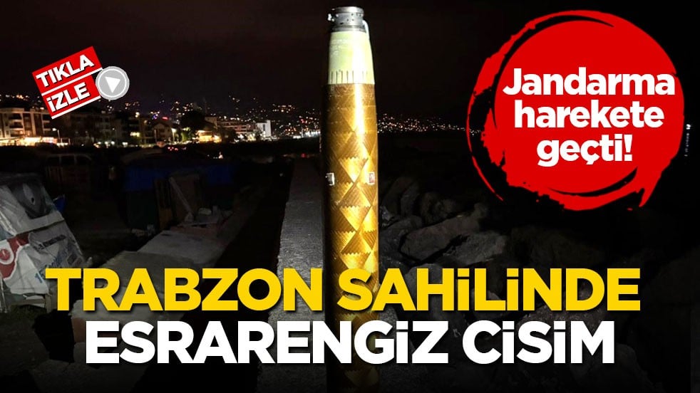 Jandarma harekete geçti! Trabzon sahilinde esrarengiz cisim