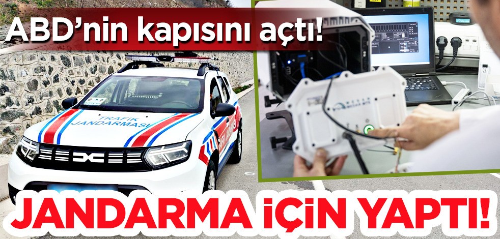 Jandarma için hız tespiti yaptı, ABD'nin kapısını açtı: Güçlü başlangıç, yeni hamle! O isim müjdeli haberi verdi