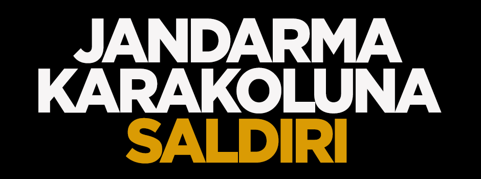 Jandarma karakoluna saldırı