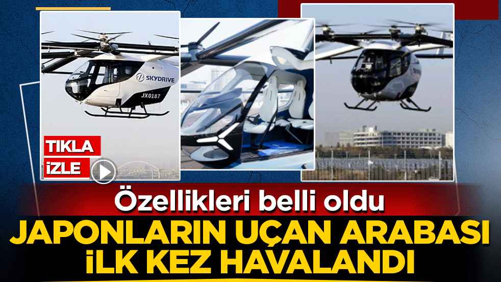 Japonların uçan arabası ilk kez havalandı: Özellikleri belli oldu