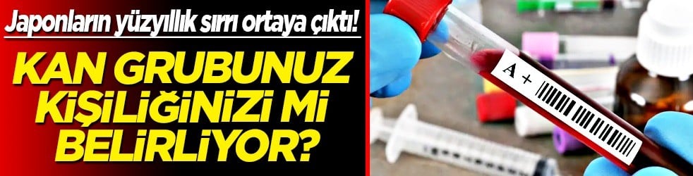 Japonların yüzyıllık sırrı ortaya çıktı: 'Kan grubu teorisi' yapılıyor