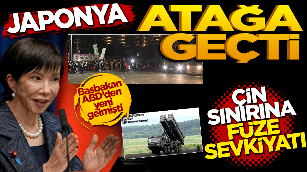 Japonya atağa geçti: Çin Sınırına Tarihi Füze Sevkiyatı