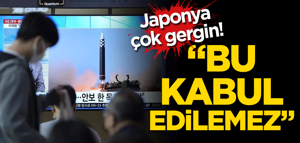 Japonya çok gergin! "Kabul edilemez"