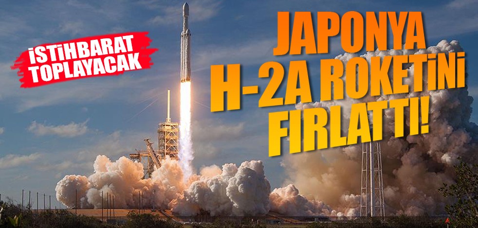 Japonya H-2A roketini fırlattı!