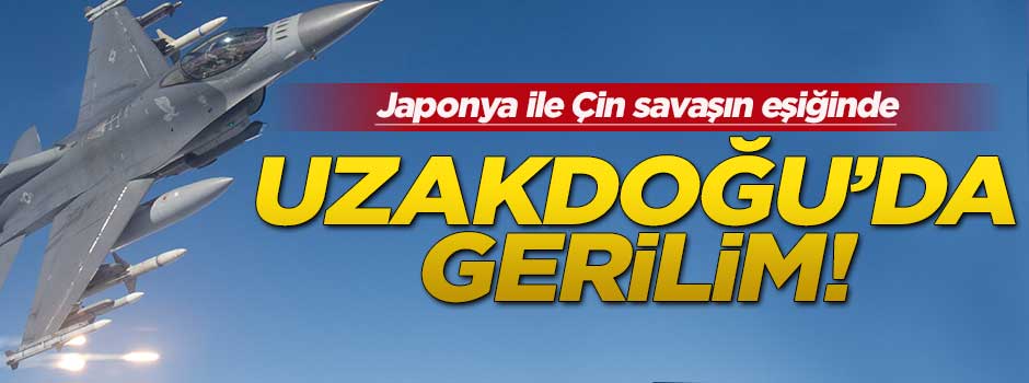 Japonya ile Çin arasında uçak krizi!
