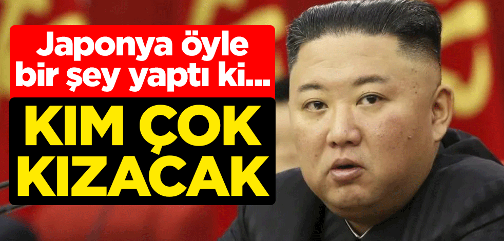 Japonya öyle bir şey yaptı ki... Kuzey Kore lideri Kim Jong-Un çok kızacak