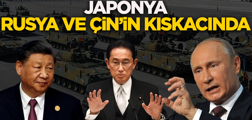 Japonya, Rusya ve Çin'in kıskacında