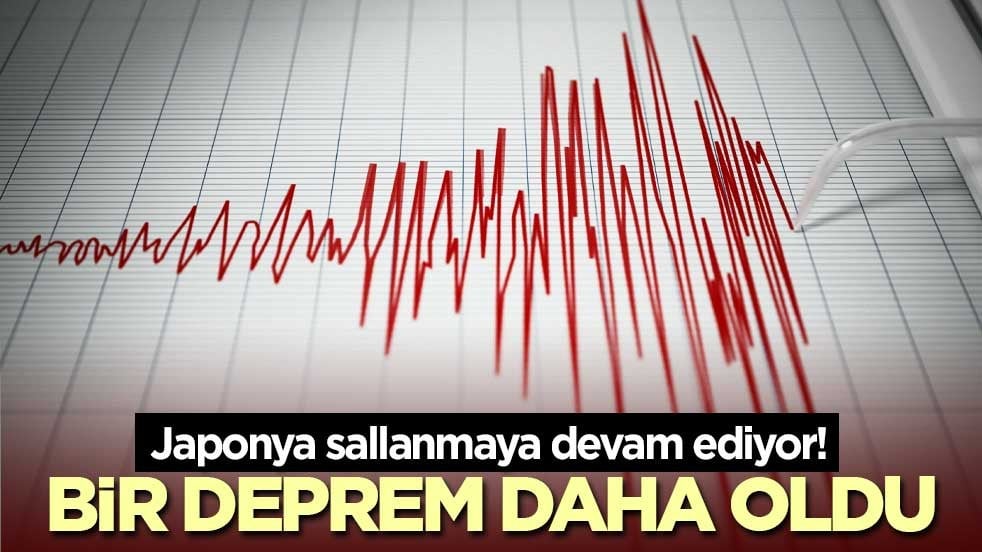 Japonya sallanmaya devam ediyor! Bir deprem daha oldu