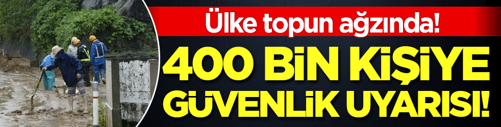 Japonya topun ağzında: 400 bin kişiye güvenlik uyarısı!
