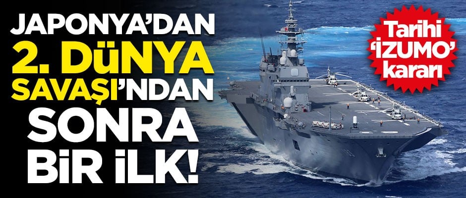 Japonya'dan 2. Dünya Savaşı'ndan sonra bir ilk!