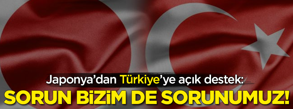 Japonya'dan Türkiye'ye açık destek