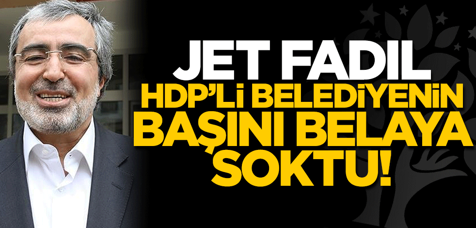'Jet Fadıl' borcunu ödemeyince HDP'li Siirt Belediyesi hakkında icra takibi başlatıldı