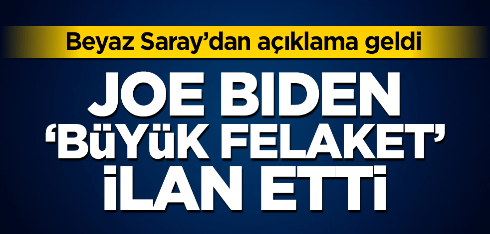 Joe Biden Teksas’ta büyük felaket ilan etti