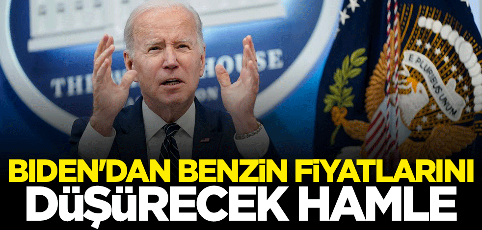 Joe Biden'dan yeni hamle! Benzin fiyatlarını düşürecek
