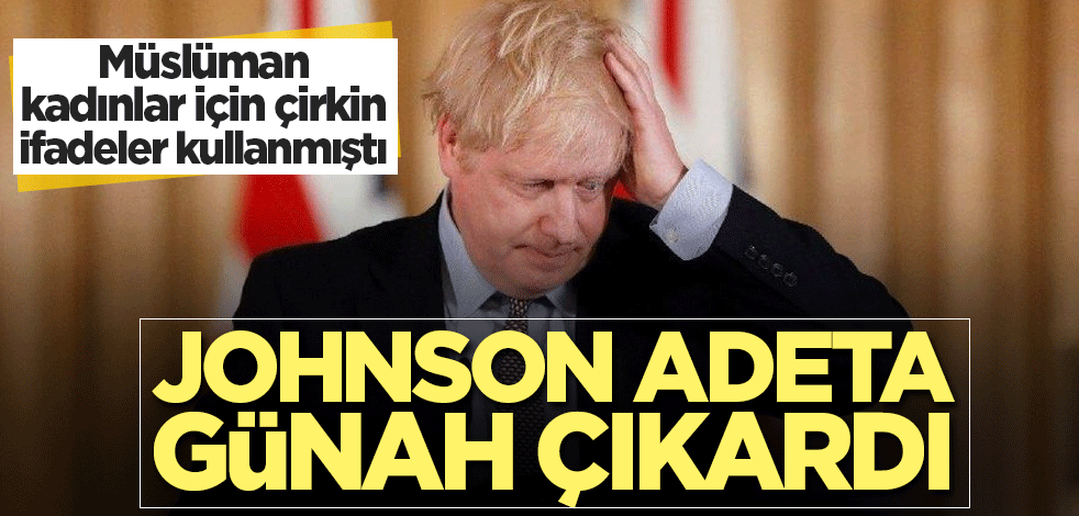 Johnson Müslüman kadınlar için söylediği sözler için üzgün olduğunu söyledi