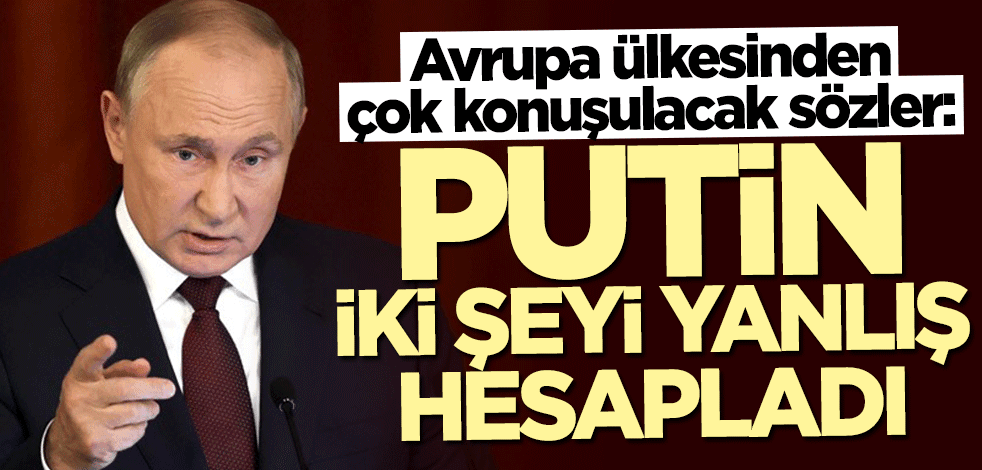 Johnson'dan çarpıcı açıklama: Putin iki şeyi yanlış hesapladı