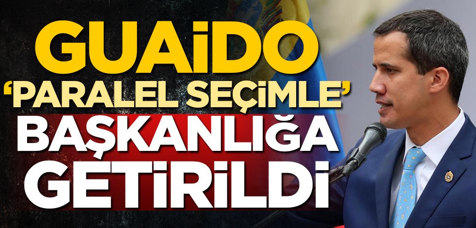Juan Guaido 'paralel seçimle' başkanlığa getirildi