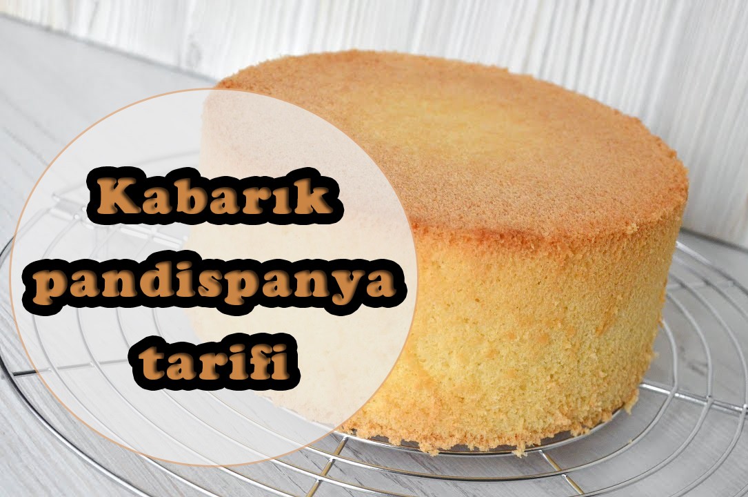Kabarık pandispanya tarifi