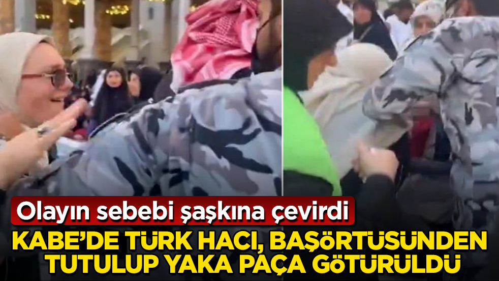 Kabe’de Türk hacı, başörtüsünden tutulup yaka paça götürüldü! Olayın sebebi şaşkına çevirdi