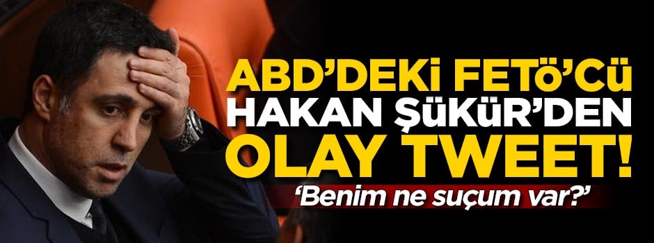 Kaçak FETÖ'cü Hakan Şükür'den olay tweet! 'Benim ne suçum var?'