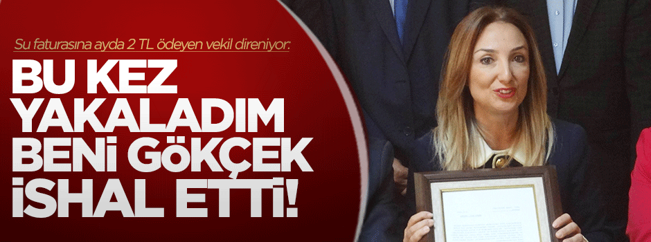 Kaçak suyla ishal olan Nazlıaka direniyor