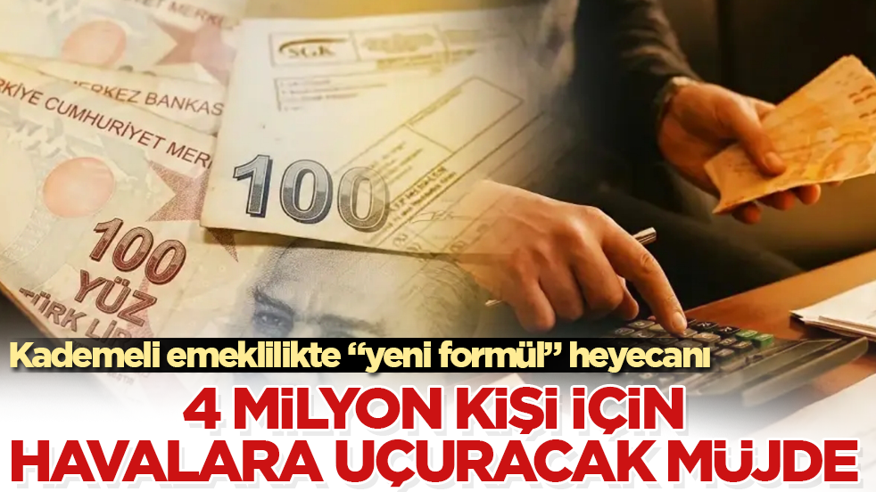Kademeli emeklilikte "yeni formül" heyecanı! 4 milyon kişi için havalara uçuracak müjde geldi