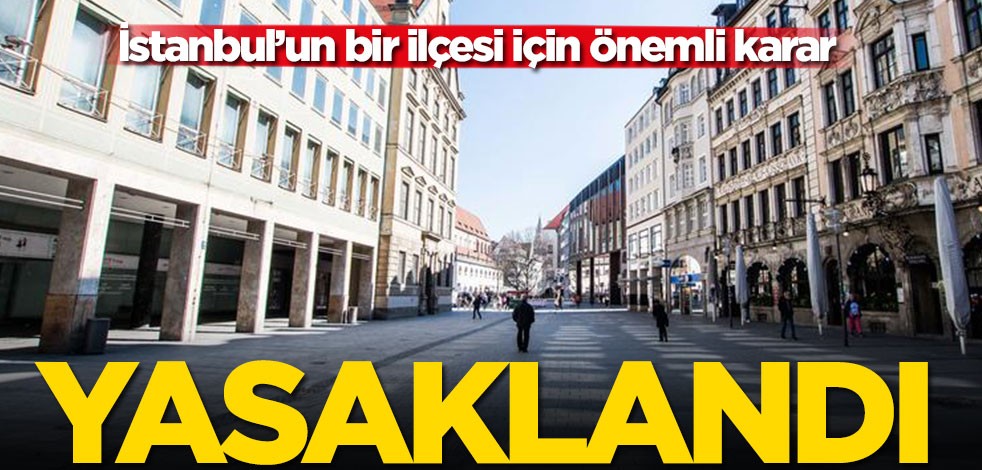 Kadıköy için flaş karar! Yasak geldi