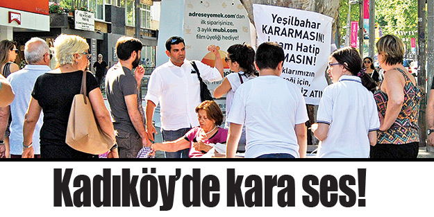 Kadıköy’de kara ses!