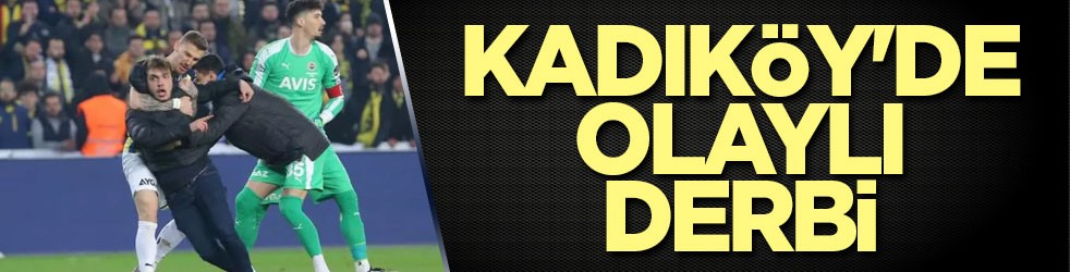 Kadıköy'de olaylı derbi