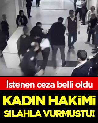 Kadın hakimi silahla vurmuştu: İstenen ceza belli oldu!