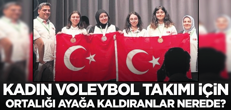 Kadın voleybol takımının şampiyonluğunda ortalığı ayağa kaldıranlar nerede? İşte altın kızlarımızın başarısı
