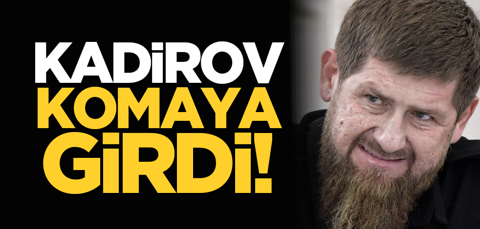 Kadirov komaya girdi!