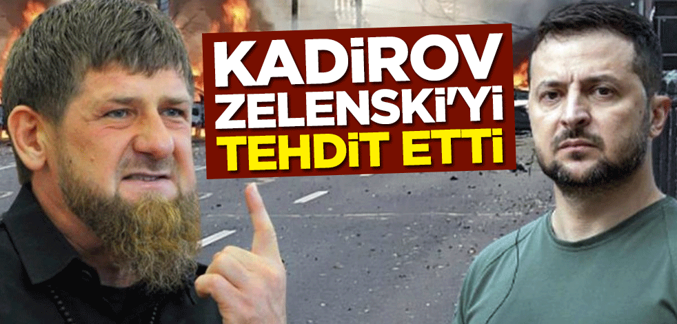 Kadirov'dan Zelenski'ye tehdit: Bu füzelerin daha güçlüsü gelmeden, arkana bakmadan kaç