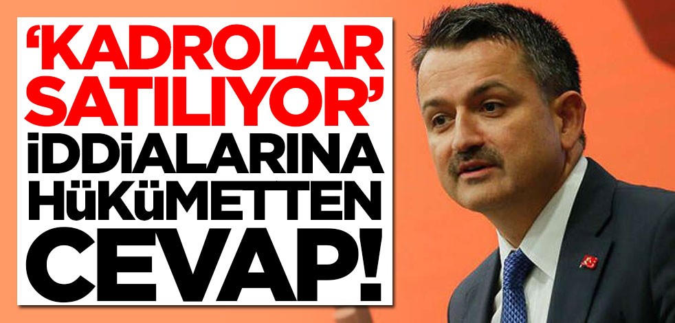 'Kadro satılıyor' iddiasına Tarım ve Orman Bakanı Bekir Pakdemirli'den cevap