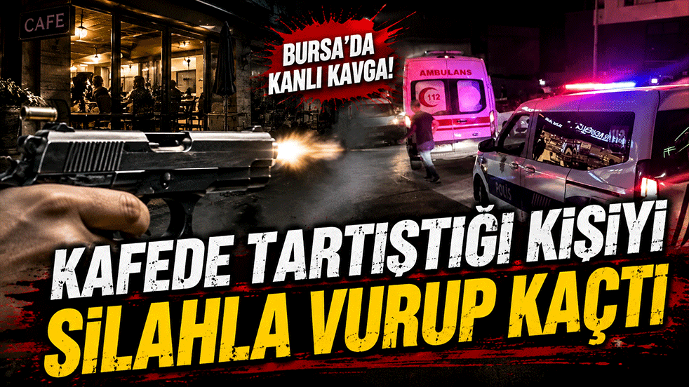 Kafede Tartıştığı Kişiyi Silahla Vurup Kaçtı