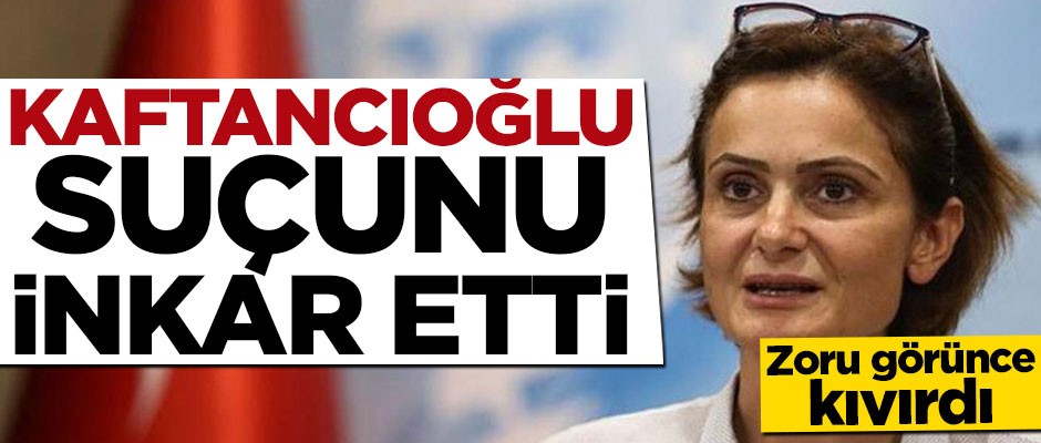 Kaftancıoğlu zoru görünce kıvırdı