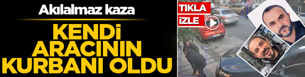 Kağıthane'de akılalmaz kaza: Kendi aracının kurbanı oldu! Önce üzerinden geçti, sonra duvara sıkıştırdı