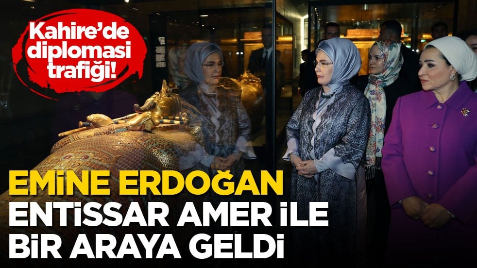 Kahire’de diplomasi trafiği! Emine Erdoğan, Entissar Amer ile bir araya geldi