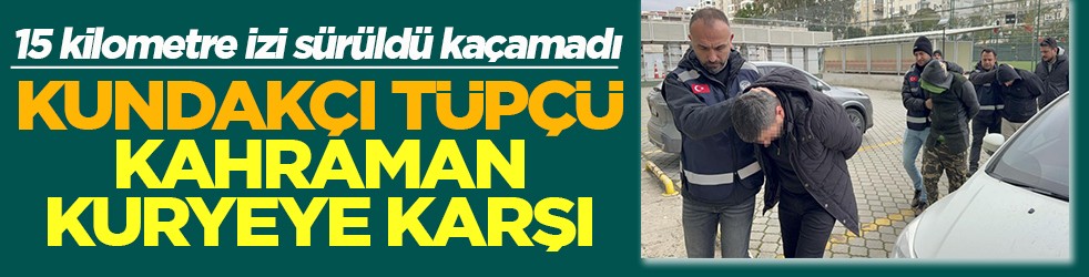 Kundakçı tüpçü 'Kahraman kurye' karşı