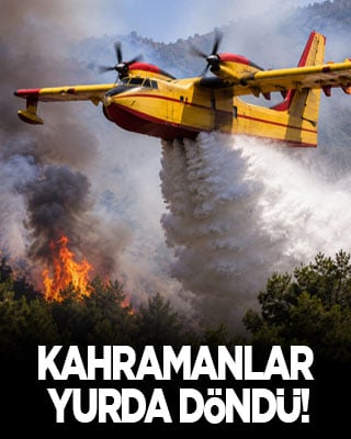 Kahramanlar yurda döndü! İspanya ve Fransa'nın imdadına uçmuşlardı