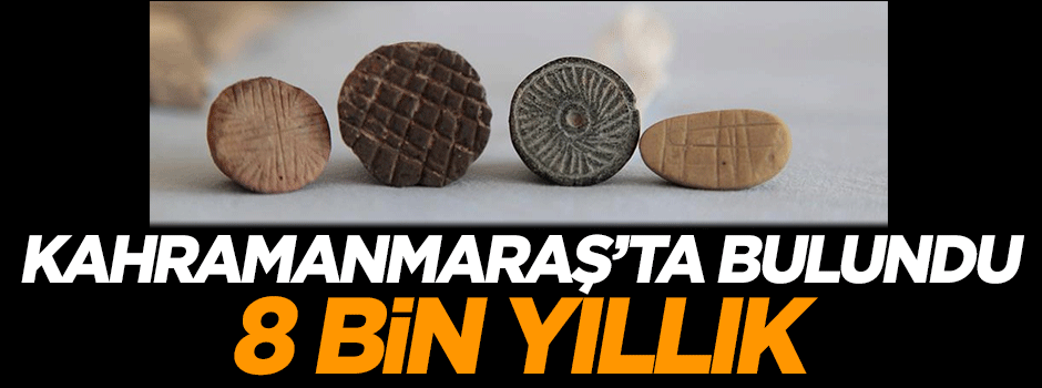 Kahramanmaraş'ta bulundu: 8 bin yıllık