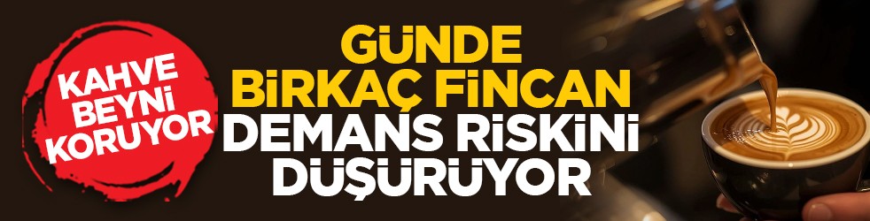 Kahve beyni koruyor: Günde birkaç fincan demans riskini düşürüyor